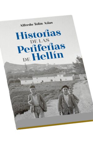 Historias de las Periferias de Hellín